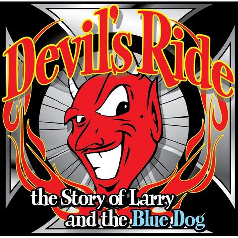 The Devil's Ride (Larry and the Blue Dog)
