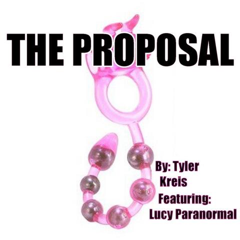 The Proposal (feat. Lucy Paranormal)