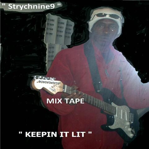 Keepin It Lit (Mix Tape)