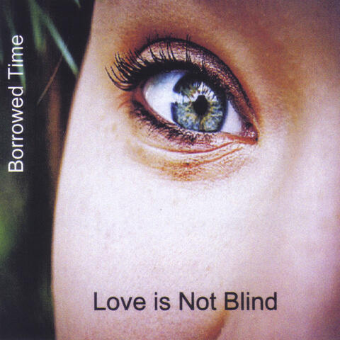 Love Is Not Blind