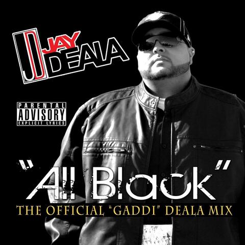 All Black (The Official "Gaddi" Deala Mix)