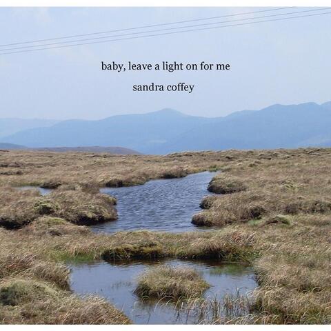 Baby, Leave a Light On for Me