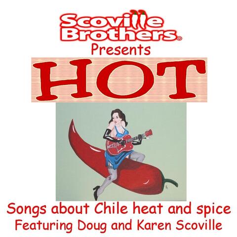 Hot (Scoville Brothers Presents)