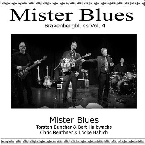 Mister Blues: Brakenberg Blues, Vol. 4