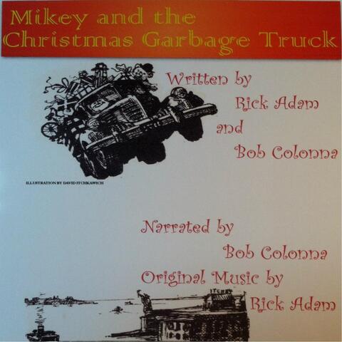Mikey & the Christmas Garbage Truck (feat. Bob Colonna)