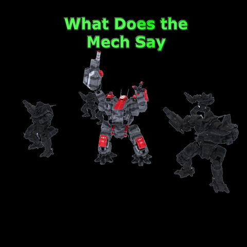 What Does the Mech Say (Parody of "The Fox")