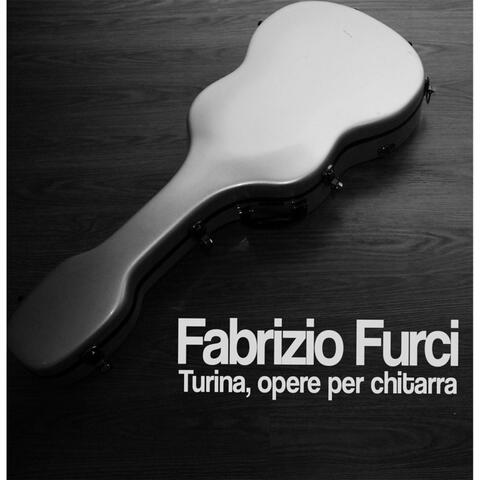 Fabrizio Furci. Turina, Opere Per Chitarra