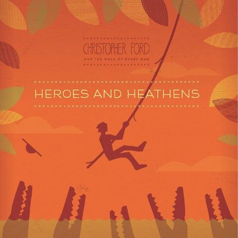 Heroes and Heathens