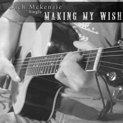 Making My Wish