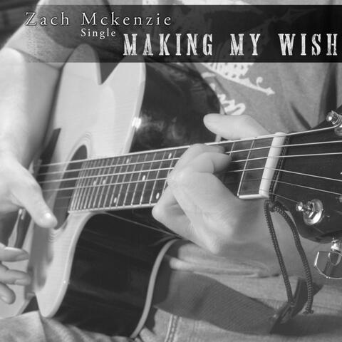 Making My Wish