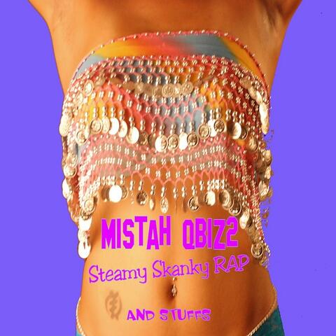 Steamy Skank Rap and Stuffs