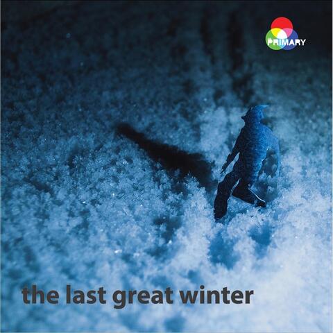 The Last Great Winter