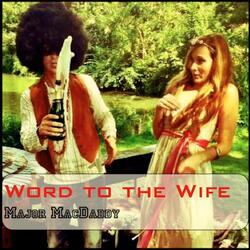 Word to the Wife (Wedding Mix)