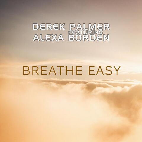 Breathe Easy  (feat. Alexa Borden)