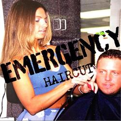 Emergency Haircut