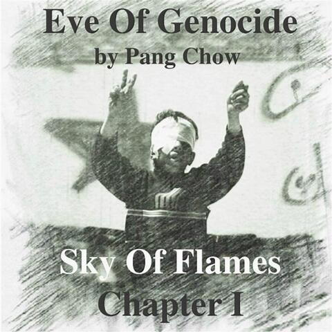 Sky Of Flames: Chapter I,  Eve of Genocide ( Phenomenon Remix )