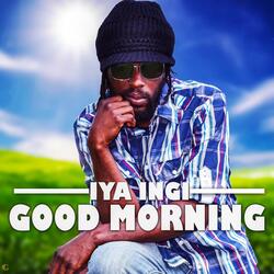 Good Morning