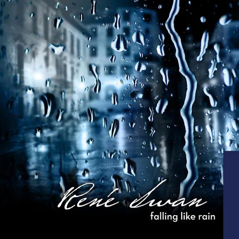 Falling Like Rain