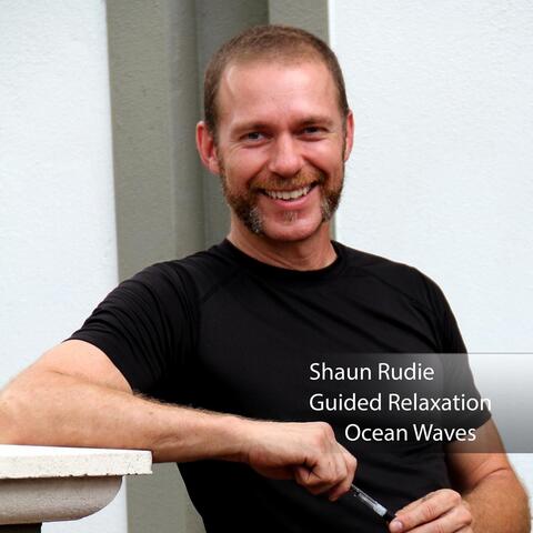 Shaun Rudie Guided Relaxation Ocean Waves