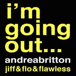 I'm Going Out (feat. Flawless, Jiffy & Flo)