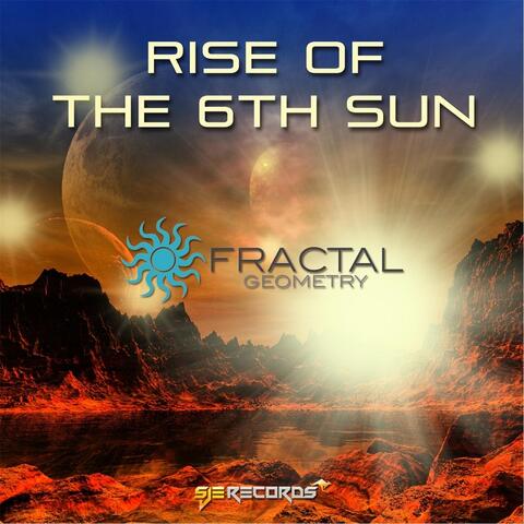 Rise of the 6th Sun