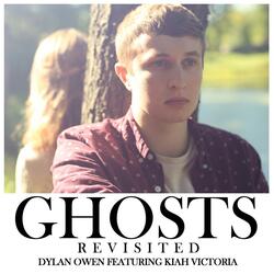 Ghosts Revisited (feat. Kiah Victoria)