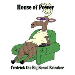 Fredrick the Big Boned Reindeer