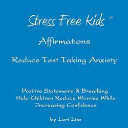 Affirmations Reduce Test Taking Anxiety