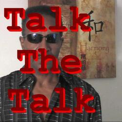 Talk the Talk, Walk the Walk