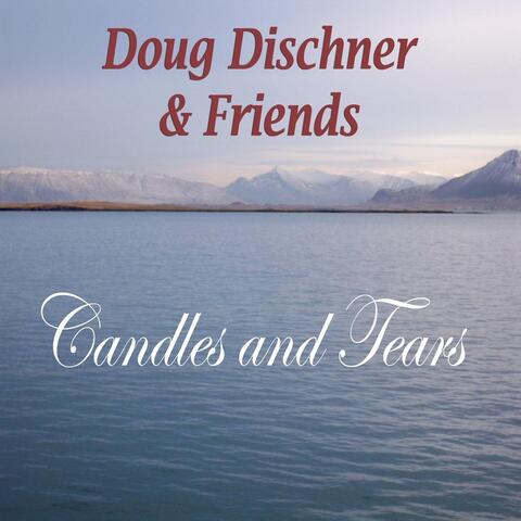 Candles and Tears (feat. Jerry Gadwa, Eric Finn, Jerry Cordato & David Bourgeois)