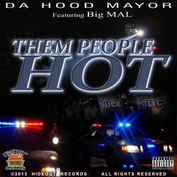 Them People Hot (feat. Big Mal)