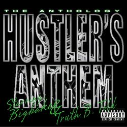 Hustler's Anthem (feat. Truth B. Told)