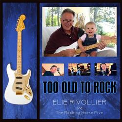 Too Old to Rock