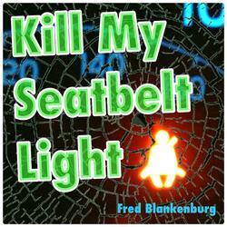 Kill My Seatbelt Light