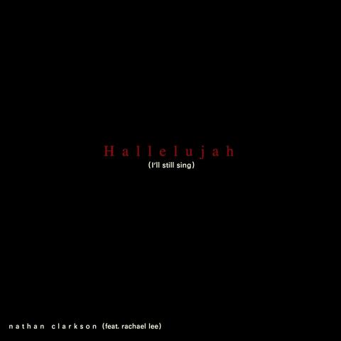 Hallelujah (I'll Still Sing) [feat. Rachel Lee]