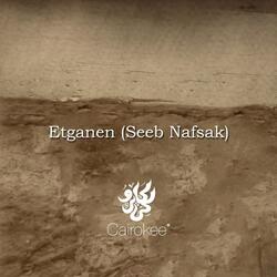 أتجنن Etganen (Seeb Nafsak)