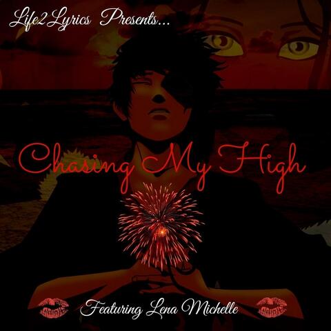 Chasing My High (feat. Lena Michele)