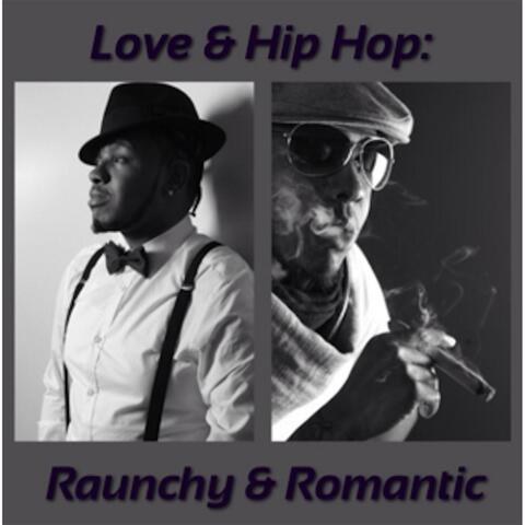 Love & Hip Hop: Raunchy & Romantic