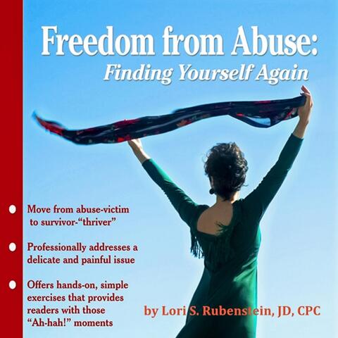 Freedom from Abuse: Finding Yourself Again