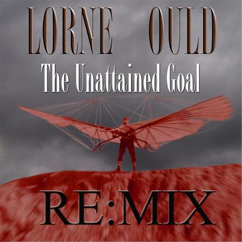 The Unattained Goal (Remix)
