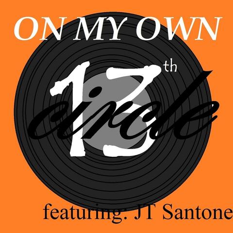 On My Own (feat. JT Santone)