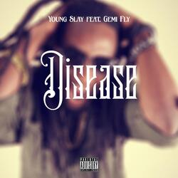 Disease (feat. Gemi Fly)
