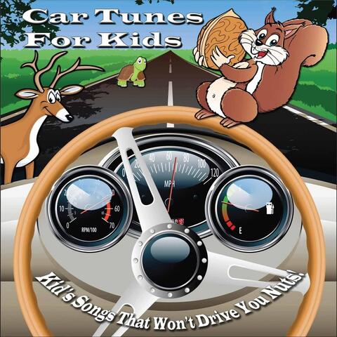 Car Tunes for Kids: Kid's Songs That Won't Drive You Nuts