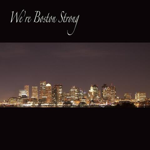 We're Boston Strong