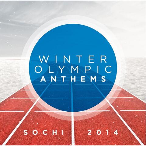 Winter Olympic Anthems: Sochi 2014, Vol. 1