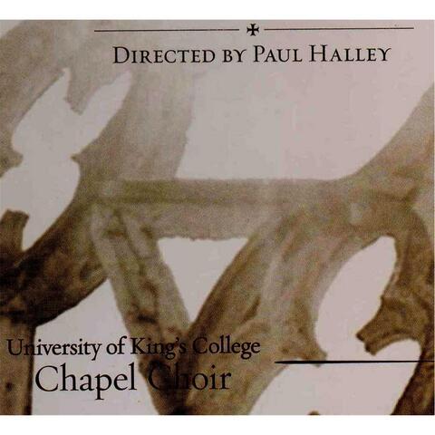Paul Halley & University of King's College Chapel Choir