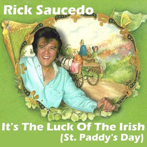 It's the Luck of the Irish (St. Paddy's Day)