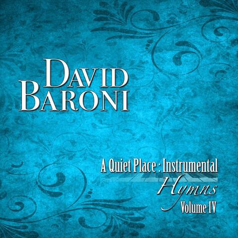 A Quiet Place: Instrumental Hymns, Vol. IV