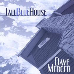 Tall Blue House