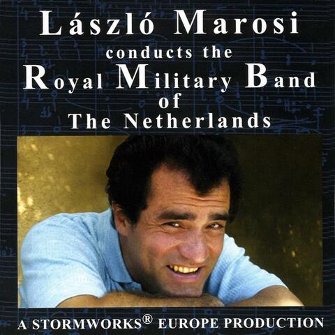 László Marosi Conducts the Royal Military Band of the Netherlands